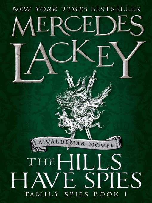 Title details for The Hills Have Spies by Mercedes Lackey - Available